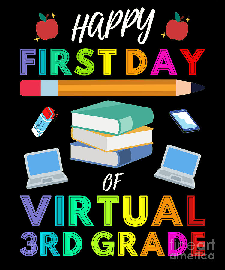 Happy First Day Of Virtual 3rd Grade Kids Online Teaching Digital Art