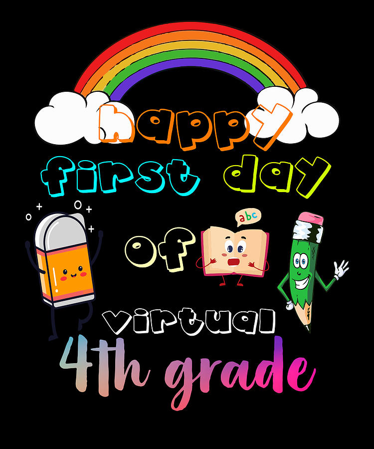 happy-first-day-of-virtual-4th-grade-digital-art-by-dastay-store-fine