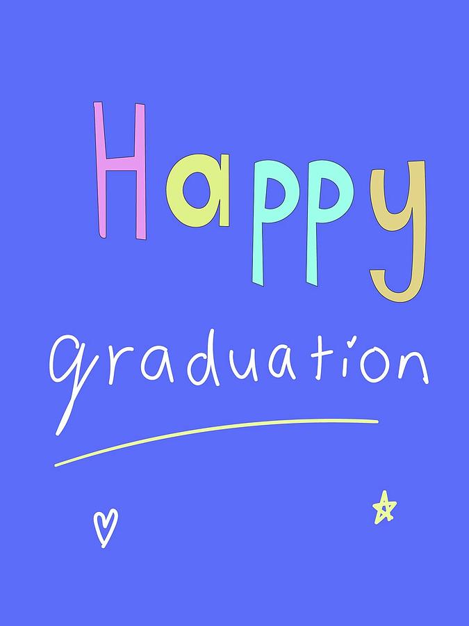 Happy Graduation Digital Art by Ashley Rice