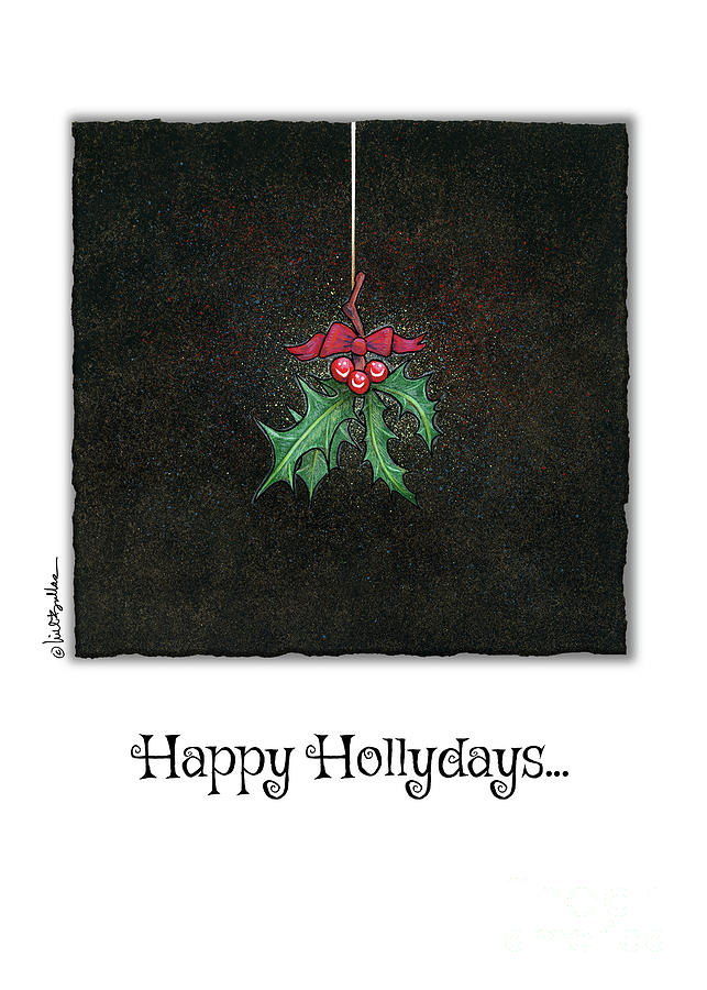 Happy Hollydays... 2022 image Painting by Will Bullas