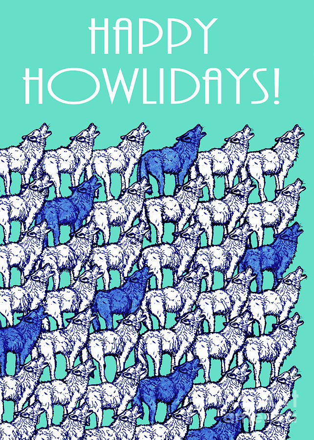 Happy Howlidays Holiday Card. Howling Wolf Pattern in Blue Mixed Media by Amy E Fraser