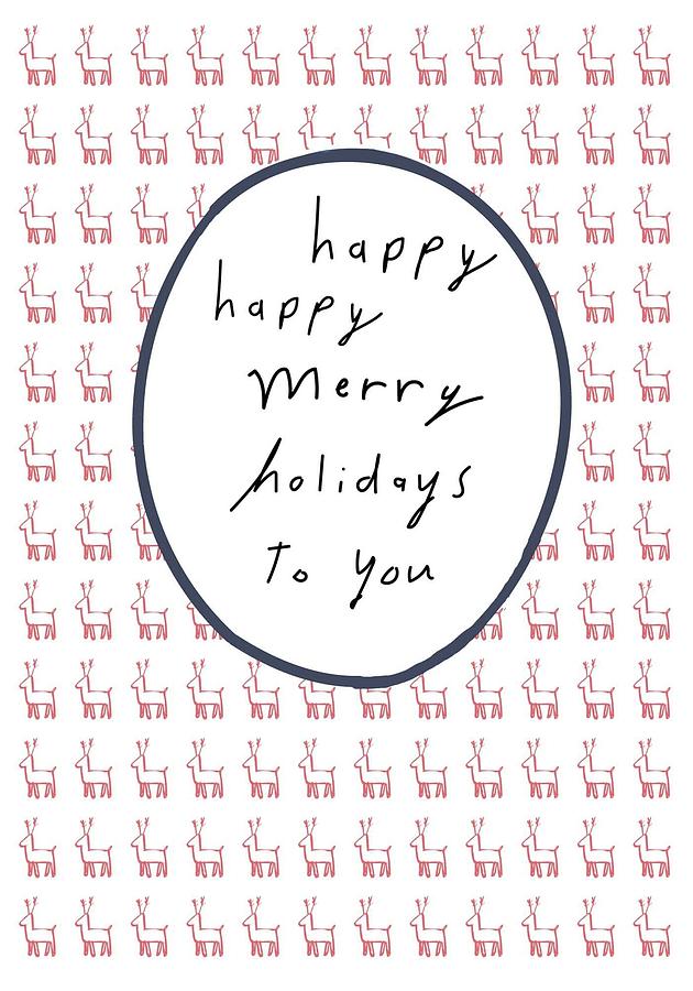 Happy Merry Holidays Digital Art by Ashley Rice