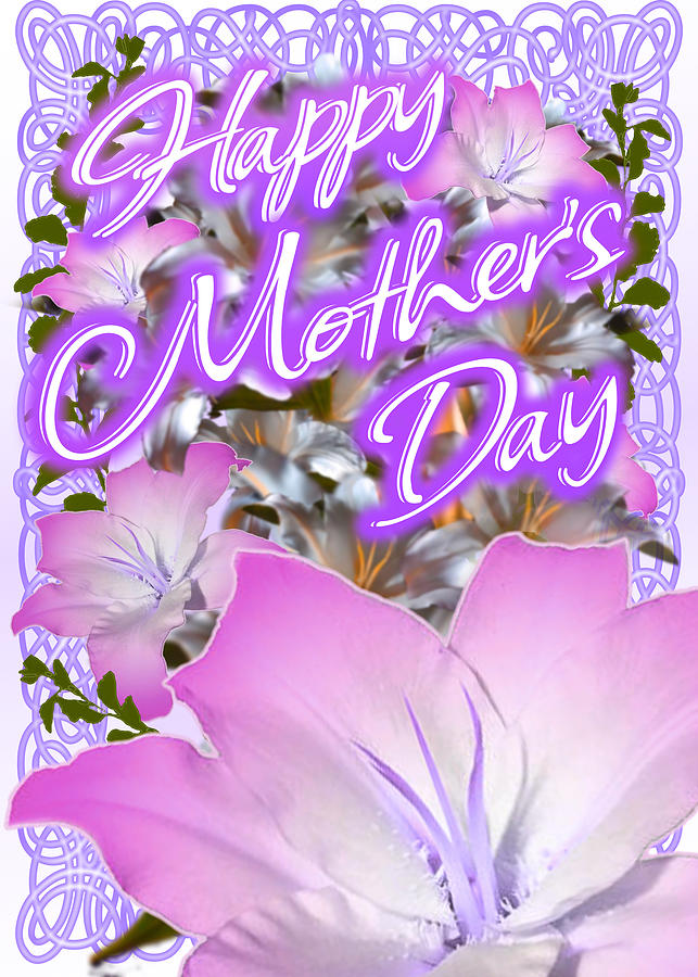 Happy Mothers Day Card  Digital Art by Delynn Addams