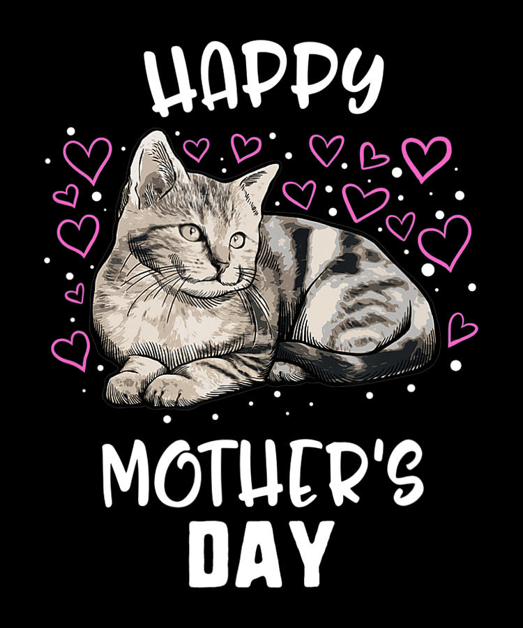 Happy Mothers Day Cat Cute Kitten Mom Women Digital Art by Shannon
