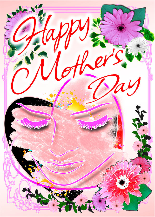 Happy Mothers Day Digital Art by Delynn Addams
