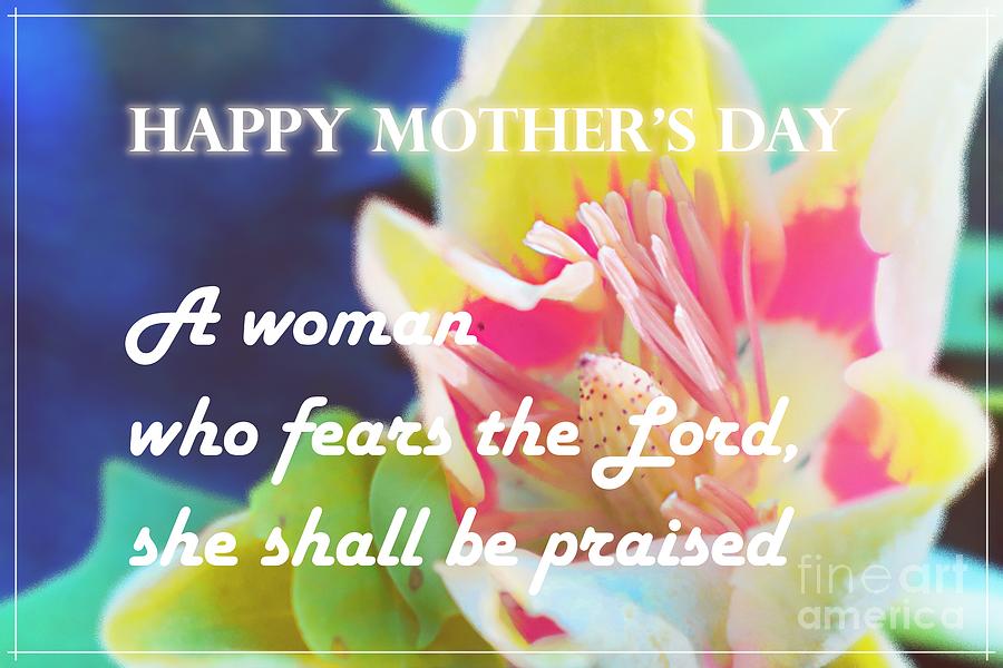 A Woman Who Fears The Lord Mothers Day Greeting Photograph