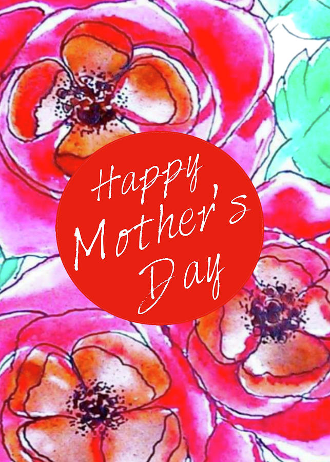 Happy Mothers Day May 9th 2022 Digital Art by Delynn Addams