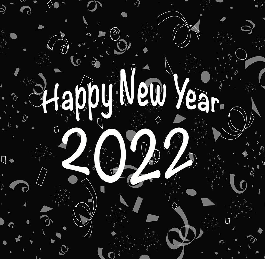 Happy New Year 2022 Photograph by Iris Richardson