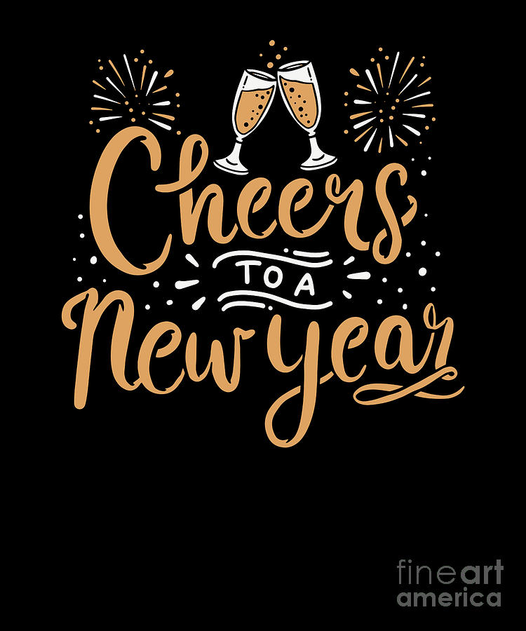 Happy New Year Cheers Holiday Celebration Gift Digital Art by