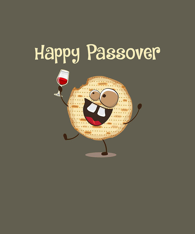 Happy Passover Matzah Funny Pesach Passover Shirt Digital Art By Felix Fine Art America 6614