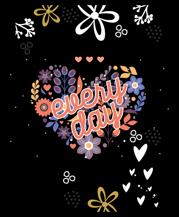 Happy Valentines Every Day Digital Art by Fitri Apriliyani Happy Valentines Every Day Digital Art by Fitri Apriliyani
