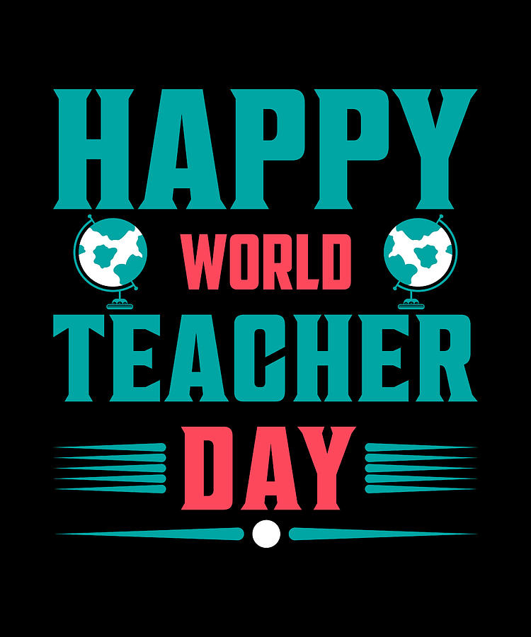 Happy World Teacher Day Digital Art by Alberto Rodriguez - Pixels