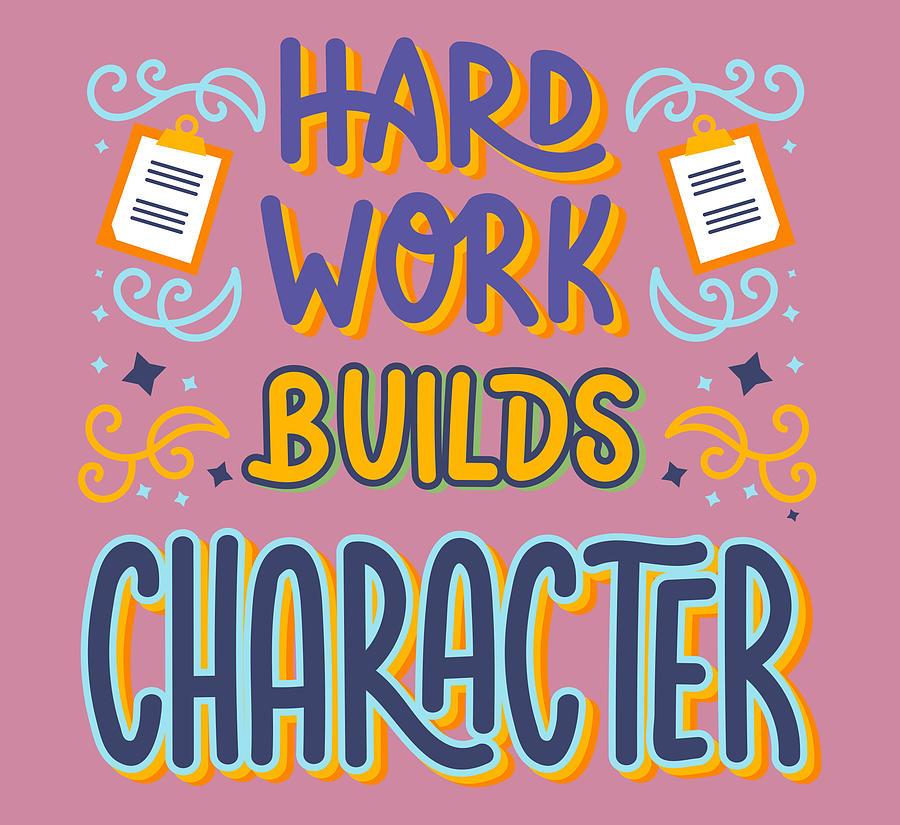 Hard Work Build Character Drawing by Mallie Wisoky Fine Art America