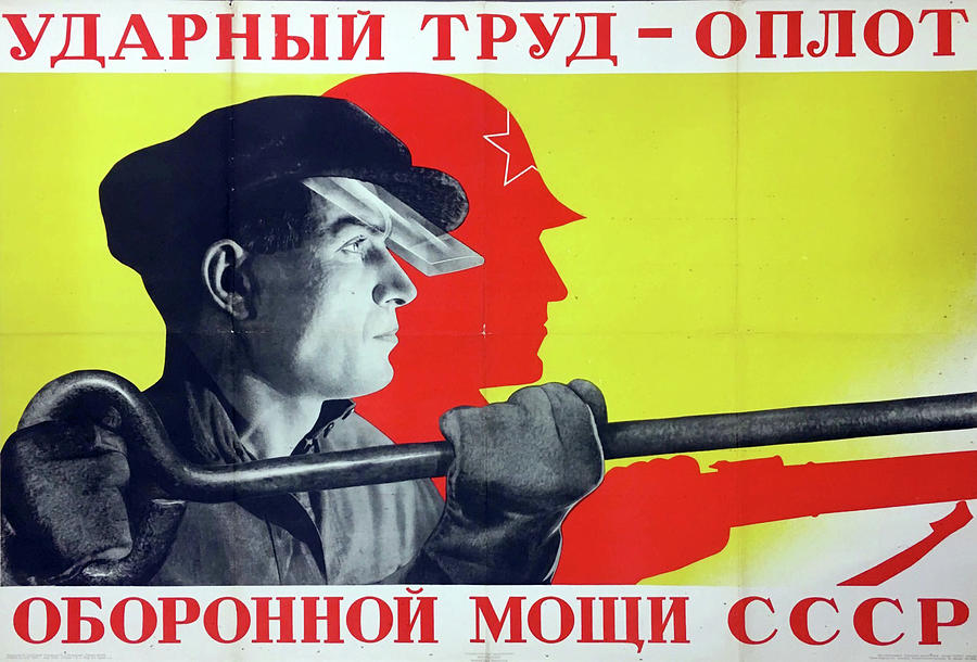 Vintage Mixed Media - Hard work is the key to the might of the USSR by Gallery of Vintage