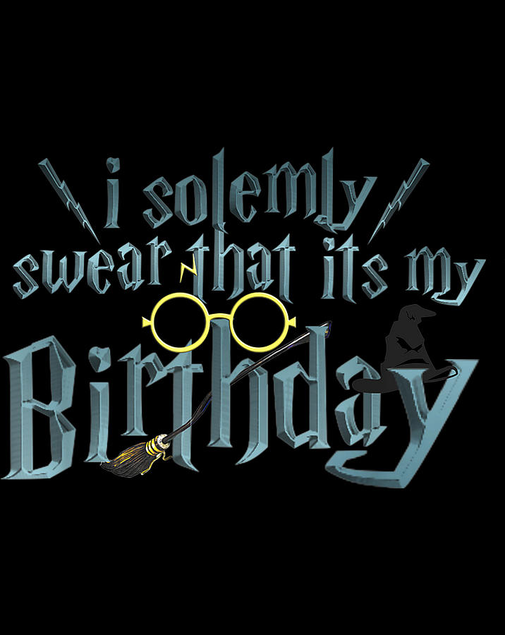 Harry Birthday Wizard, I Solemnly Swear Its My Birthday .png Digital