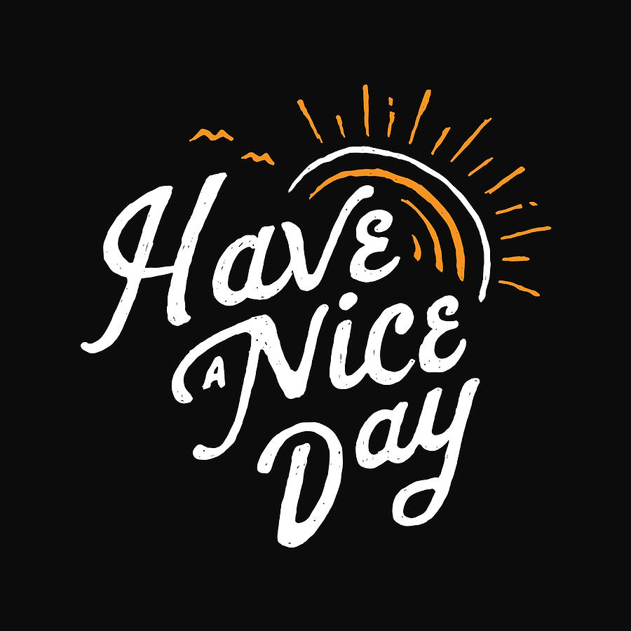 Have a Nice Day Poster stars cute Painting by Alfie Samantha - Fine Art ...