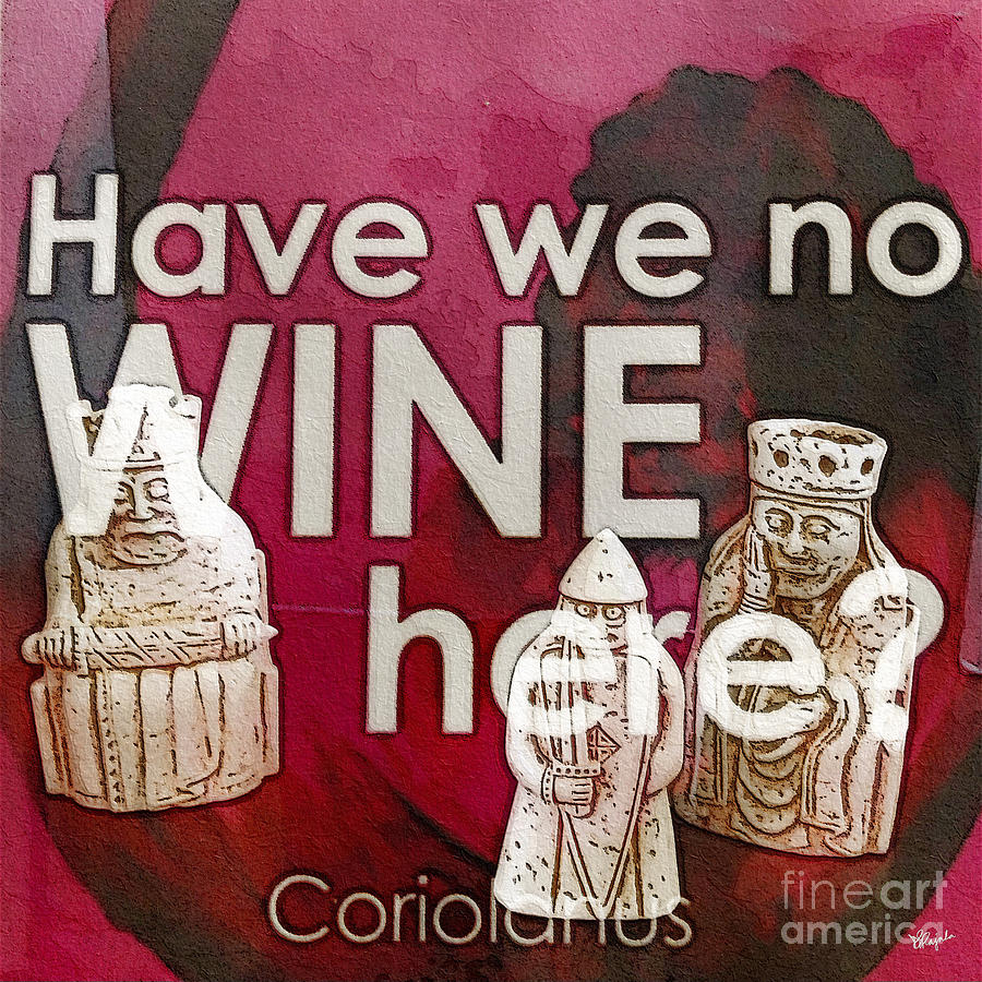 Have we No Wine Digital Art by Diana Rajala
