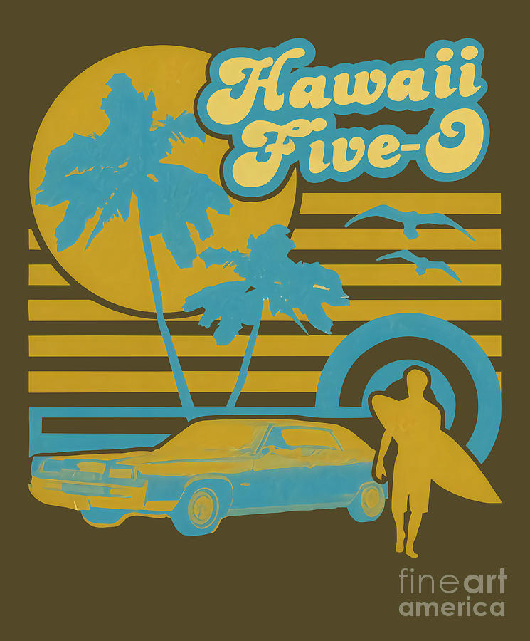 Hawaii Five 0 Classic Tv Series Vintage Digital Art by Lan Nguyen ...