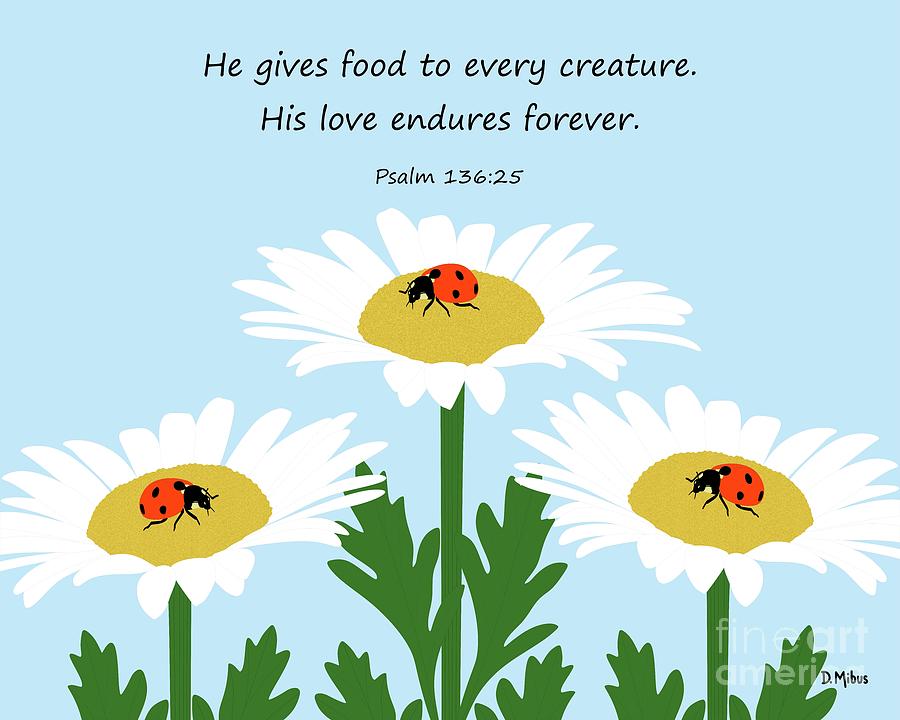He Gives Food to Every Creature Digital Art by Donna Mibus