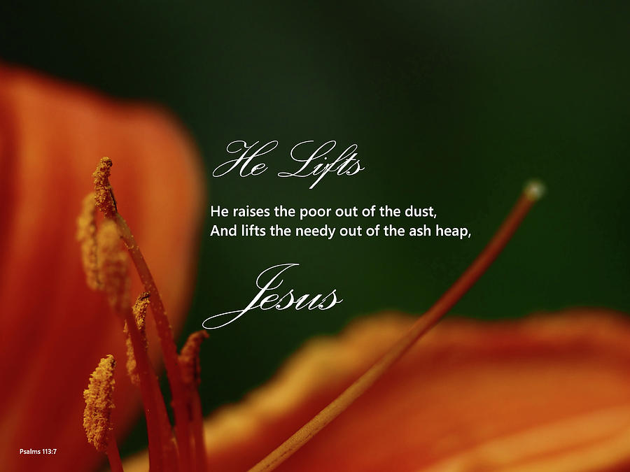 He Lifts, Jesus Photograph by Dennis Burton - Fine Art America