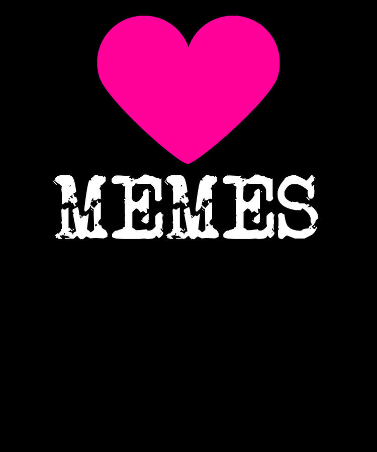 Heart Memes Love Memes Digital Art by ShunnWii | Pixels