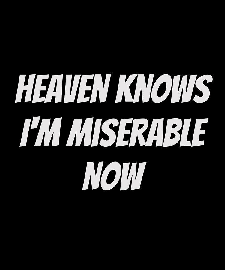 The Smiths Digital Art - Heaven Knows Im Miserable Now by Teeium