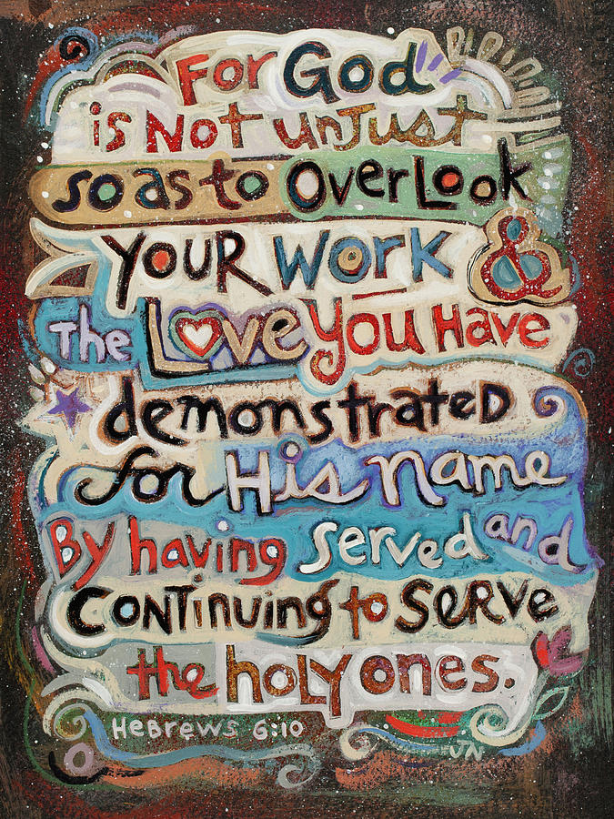 Bible Verse Painting - Hebrews 6 10 Serve Holy Ones by Jen Norton