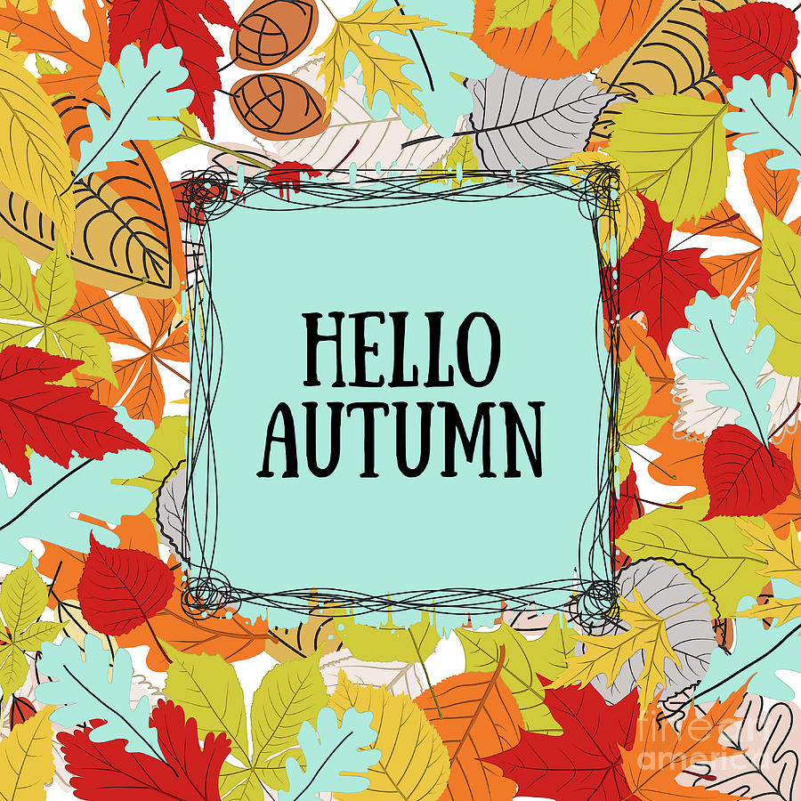 Nature Mixed Media - Hello Autumn by Tina LeCour