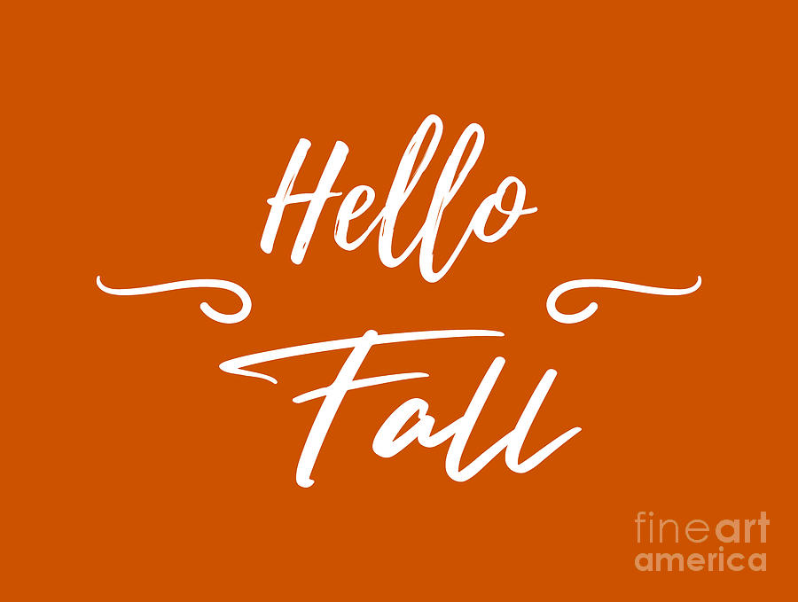 Hello Fall Shirt, Autumn Clothing,  Digital Art by David Millenheft