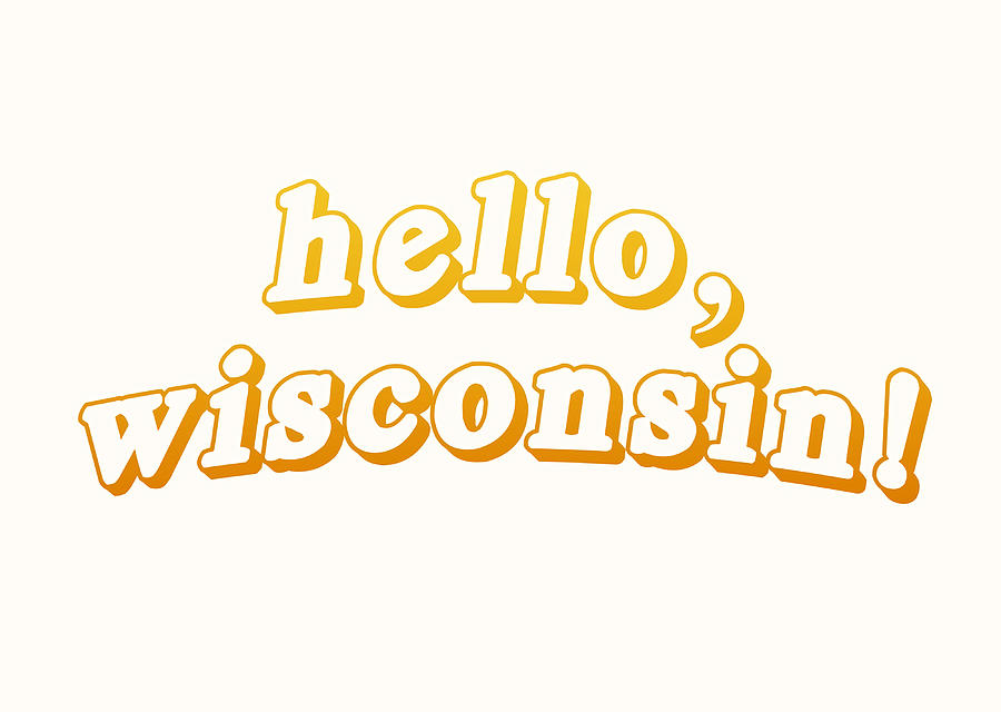 hello wisconsin that 70s show Poster Painting by Aiden Chloe Fine Art
