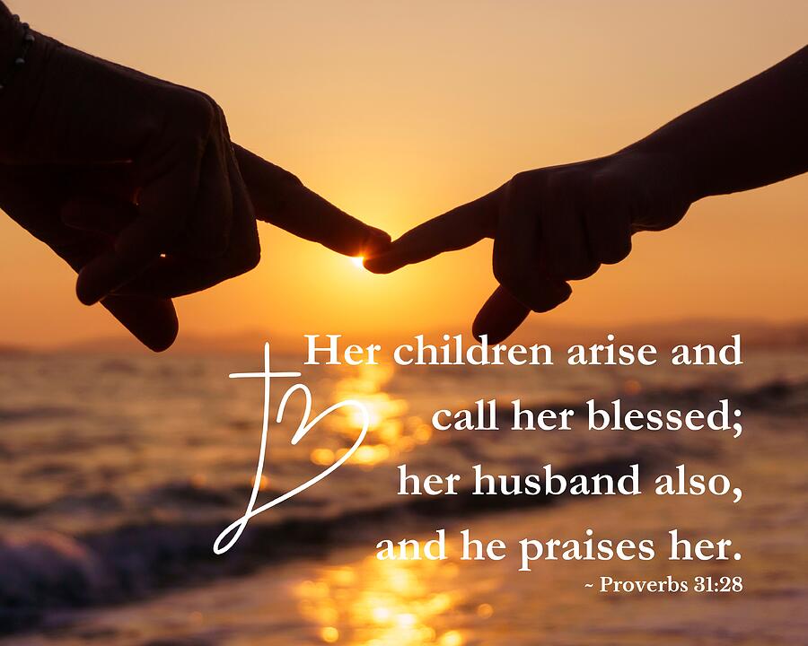 Her Children Arise Proverbs 31 28 Photograph by Bob Pardue
