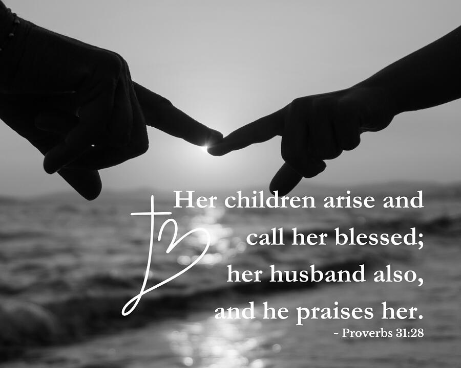 Her Children Arise Proverbs 31 28 BW Mixed Media by Bob Pardue