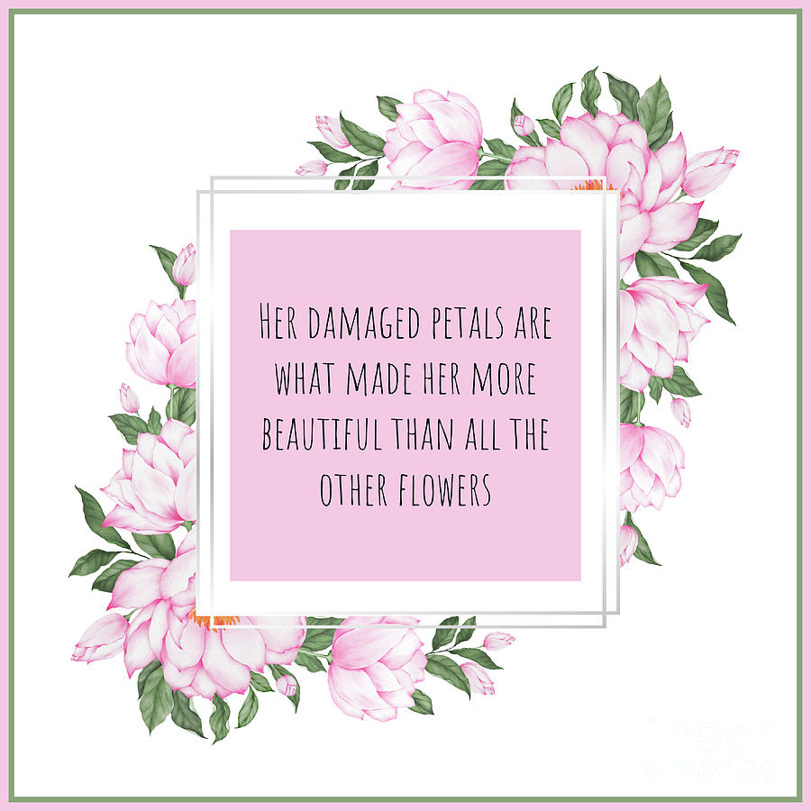 Her Damaged Petals Quote Mixed Media