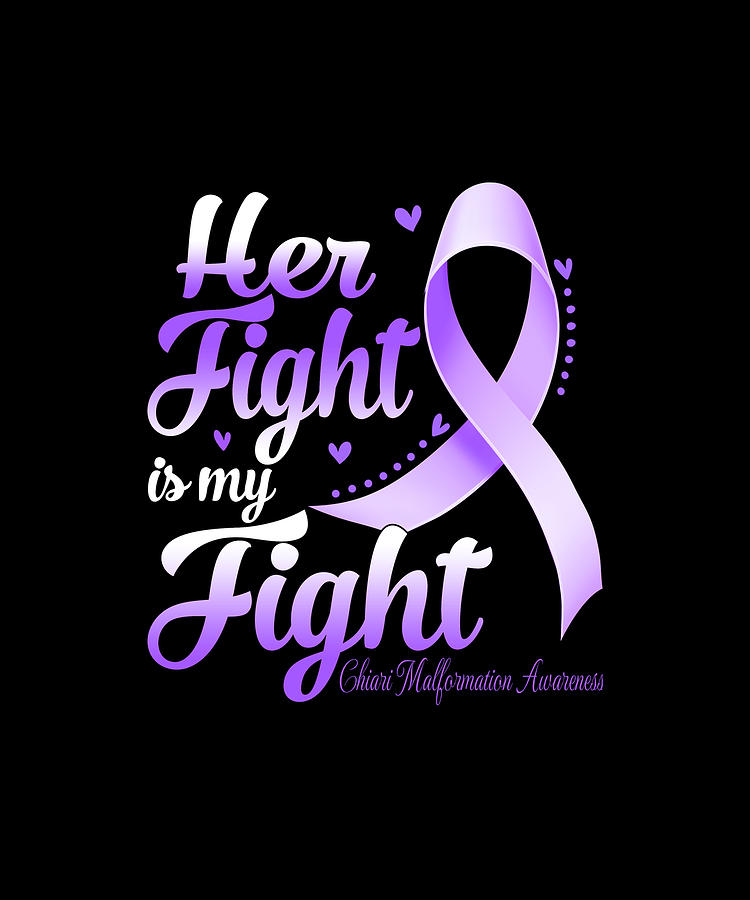 Her Fight Is My Fight CHIARI MALFORMATION AWARENESS Month Drawing by ...