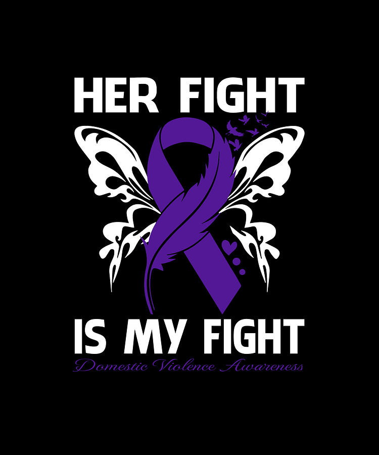 Her Fight Is My Fight DOMESTIC VIOLENCE AWARENESS Butterfly Drawing by ...