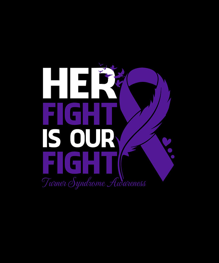 Her Fight Is Our My Fight TURNER SYNDROME AWARENESS Ribbon Feathers ...