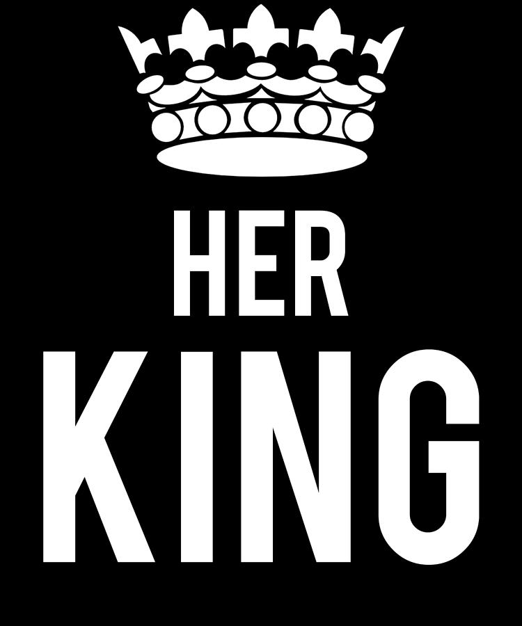 Her King Digital Art by Flippin Sweet Gear