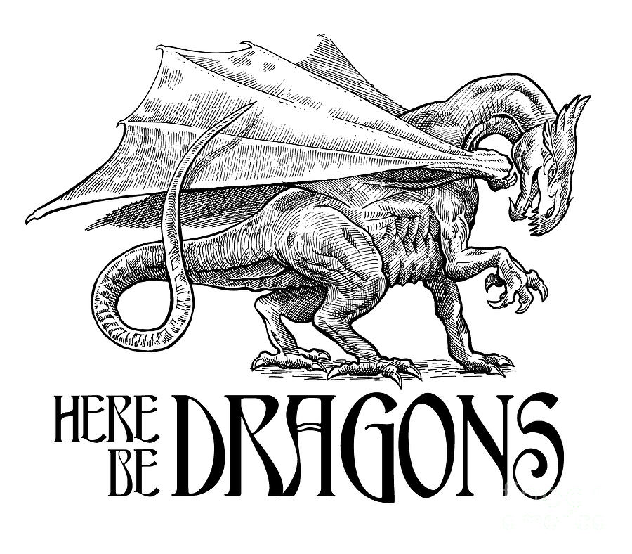 Here be dragons