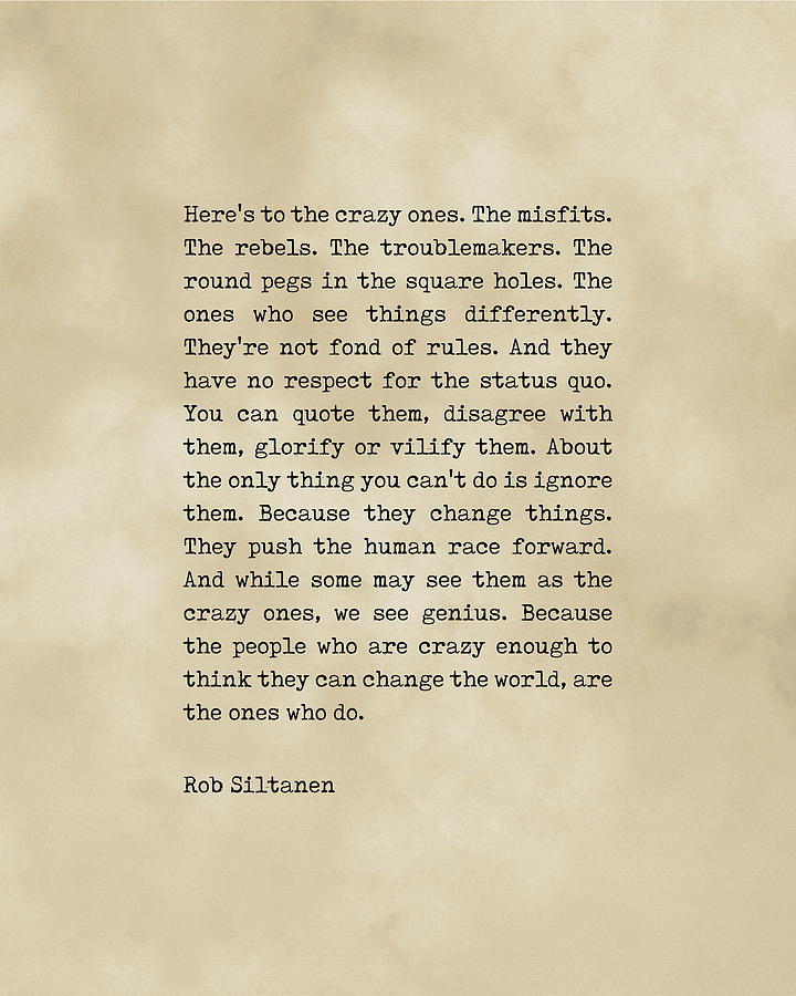 Heres to the crazy ones - Rob Siltanen - Typewriter Quote Print 3 Digital Art by Studio Grafiikka