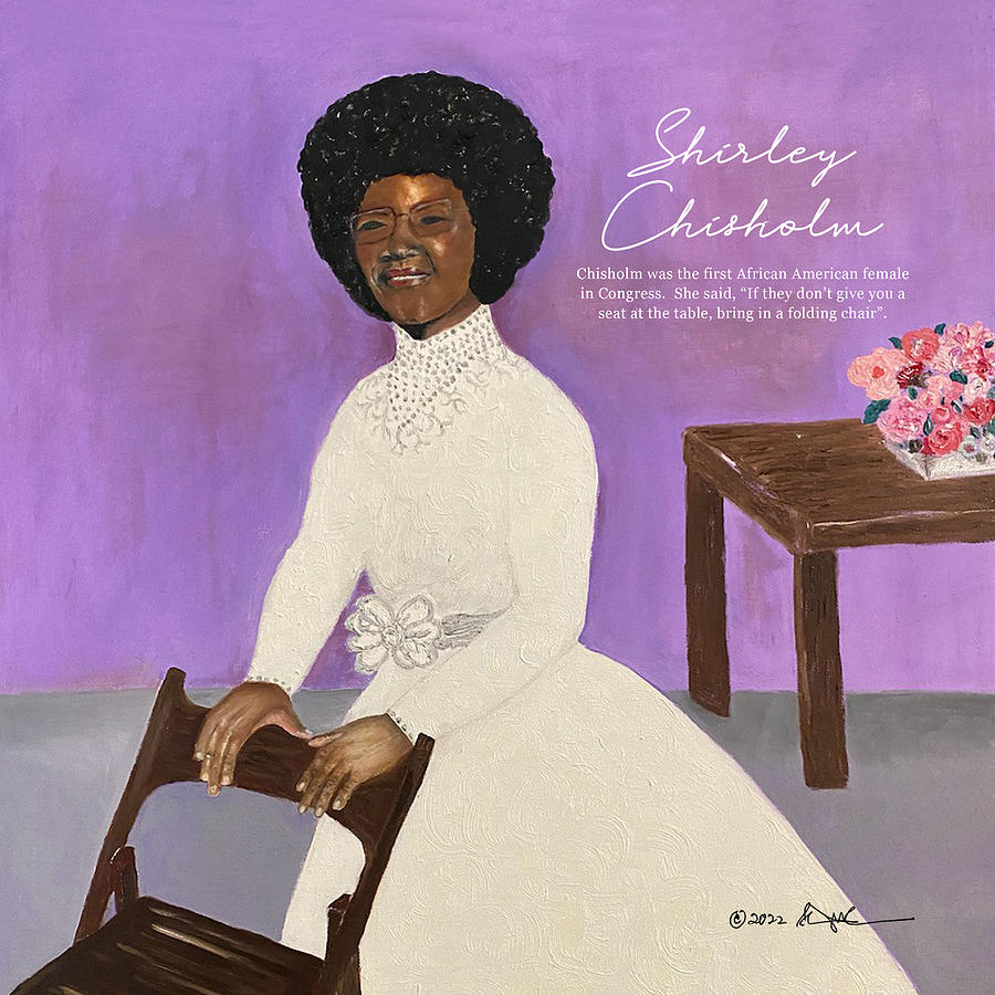 Shirley Chisholm Mixed Media - Heroic Black Women Shirley Chisholm Sista Series by Shirley Whitaker