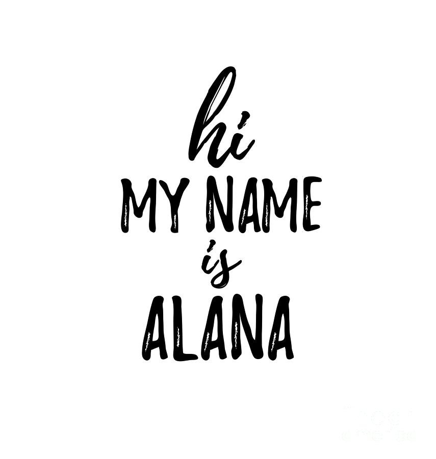 My name alan