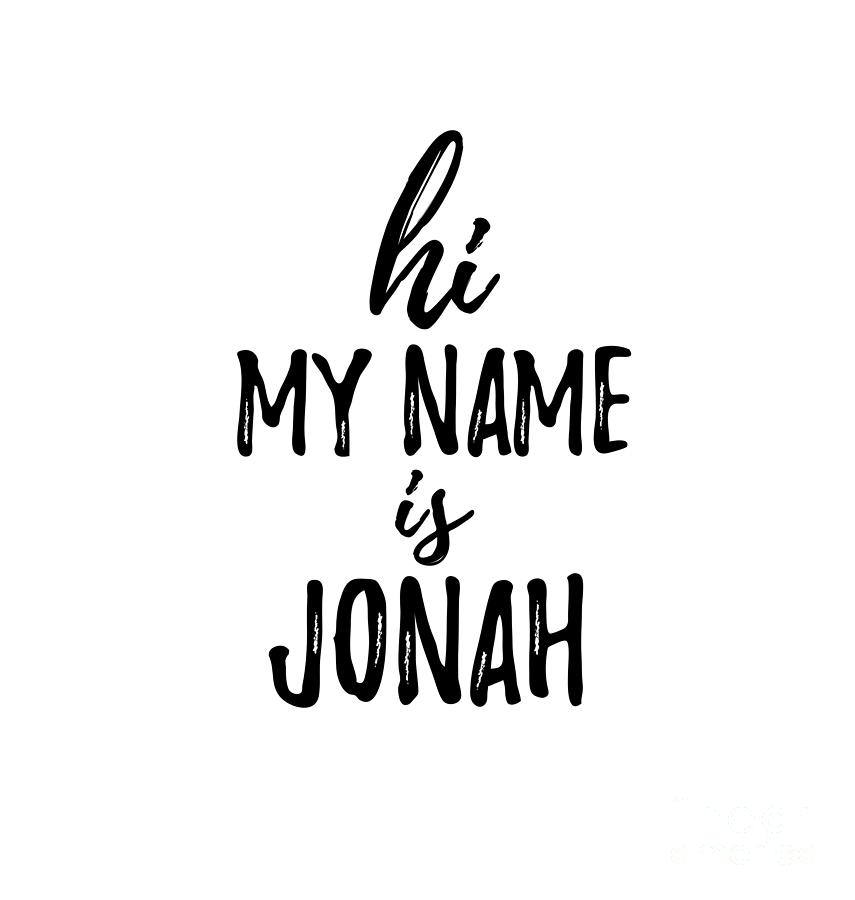 Jonah Digital Art - Hi My Name Is Jonah by Jeff Creation