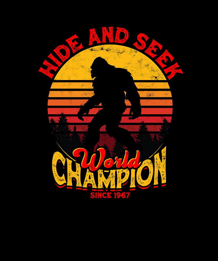 Hide and Seek World Champion Since 1967 - cryptid Digital Art by ...