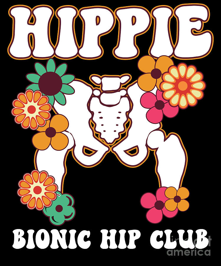 Vintage Digital Art - Hippie Bionic Hip Club Recovery Replacement Funny by Lisa Stronzi