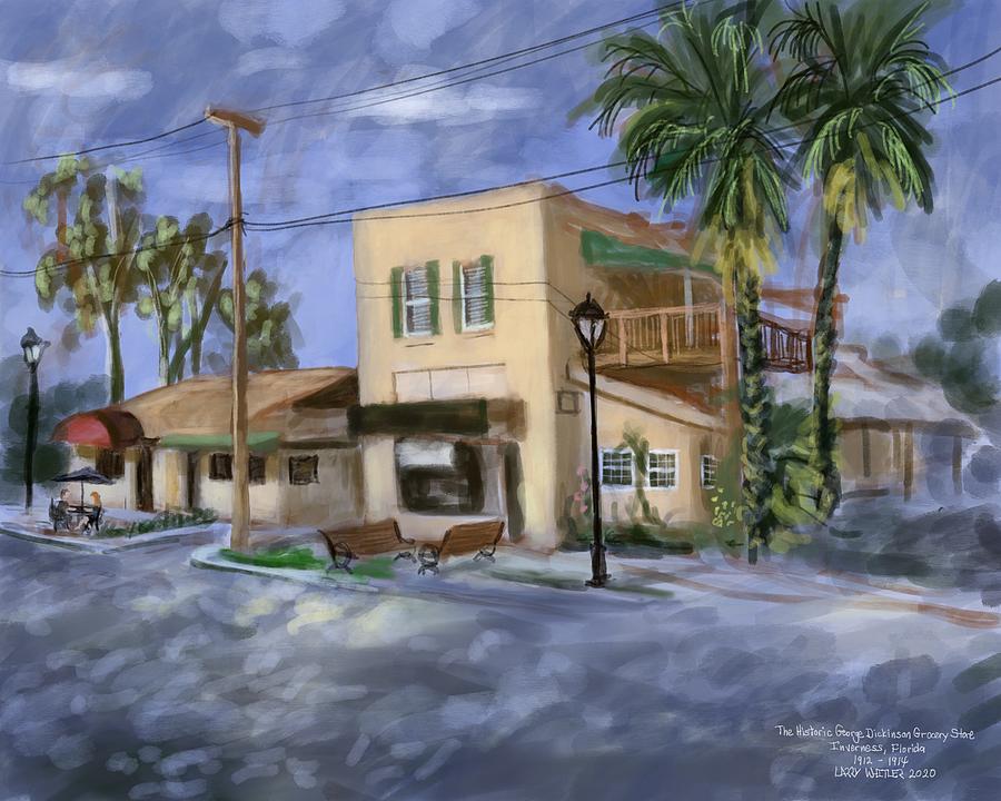 Historic George Dickinson Grocery Store, Inverness, Florida  Digital Art by Larry Whitler