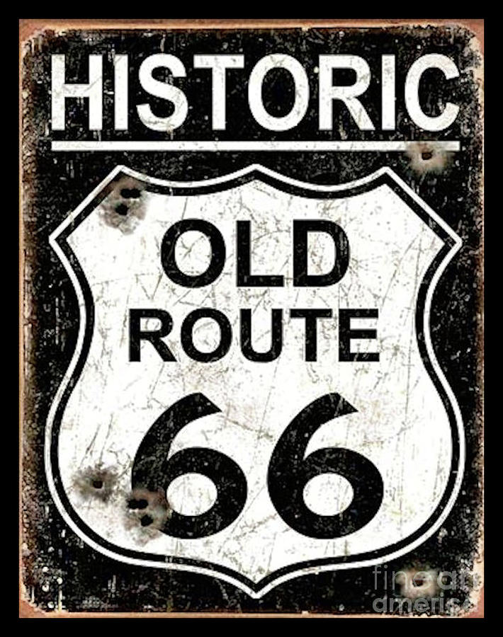 HISTORIC - Route 66 - Vintage Sign Digital Art by Scott D Van Osdol ...