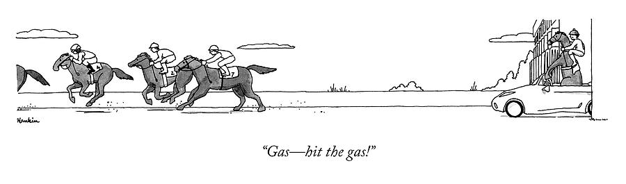 Hit the Gas Drawing by Charlie Hankin
