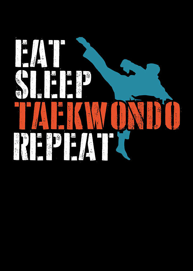 Hobby Karate Eat Sleep Taekwondo Repeat Digital Art by Towery Hill ...