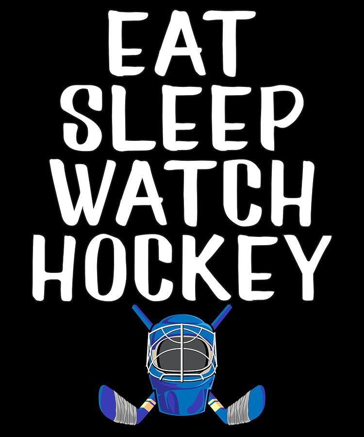 Girls Hockey Drawing - Hockey Fan Gift Eat Sleep Watch Hockey by Kanig Designs