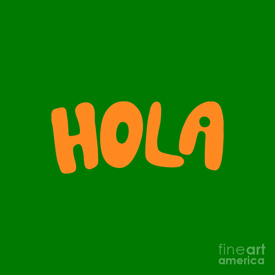 Hola Hand Typography Drawing by Mary S Roberts